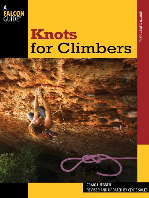 Title details for Knots for Climbers by Craig Luebben - Available